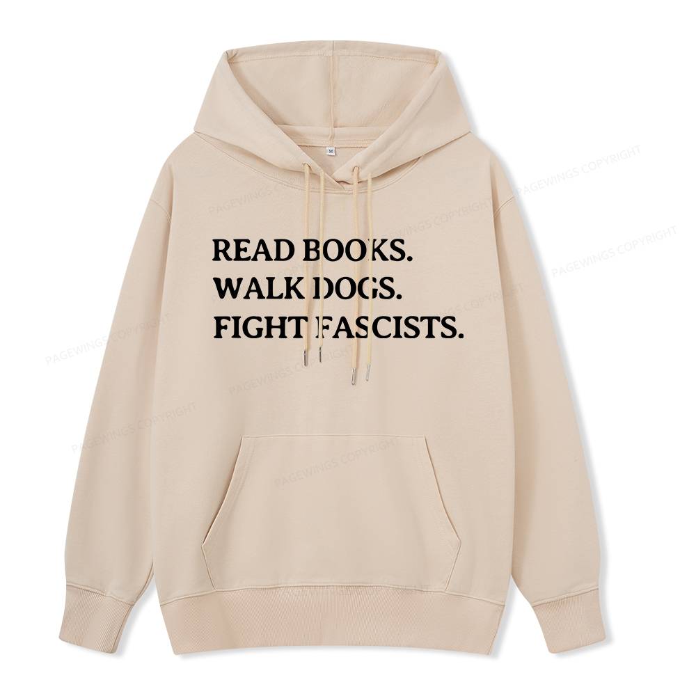 Pagewings Read Books Walk Dogs And Fight Unisex Classic Hoodie