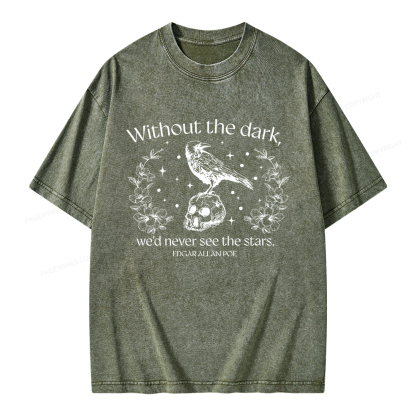 Pagewings Without The Dark We'd Never See The Stars Unisex Washed T-shirt
