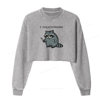 Pagewings I Require Books Women Washed Crop Sweatshirt