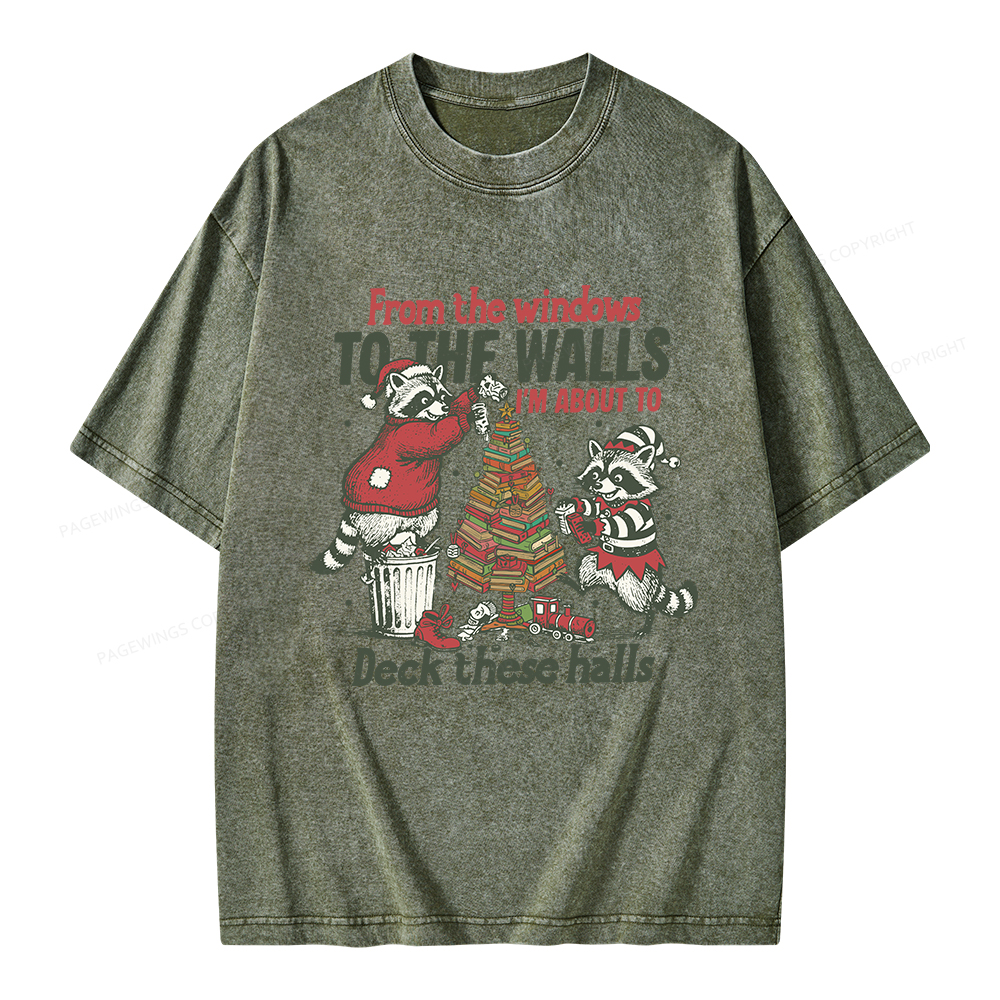 Pagewings I'm About To Deck These Halls Christmas Unisex Washed T-shirt