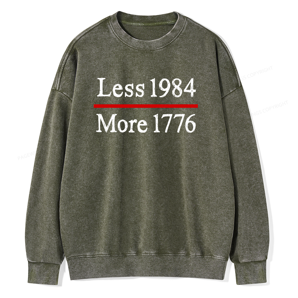 Pagewings Less 1984 More 1776 Unisex Washed Sweatshirt