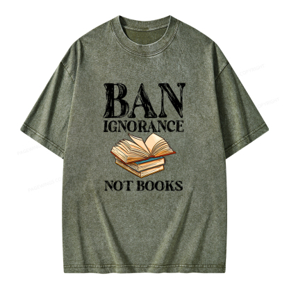 Pagewings Ban Ignorance Not Books Unisex Washed T-shirt