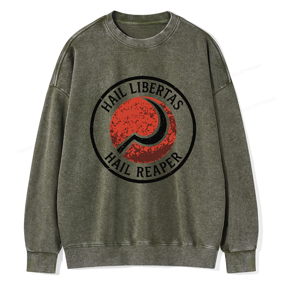Pagewings Hail Libertas Hail Reaper Unisex Washed Sweatshirt