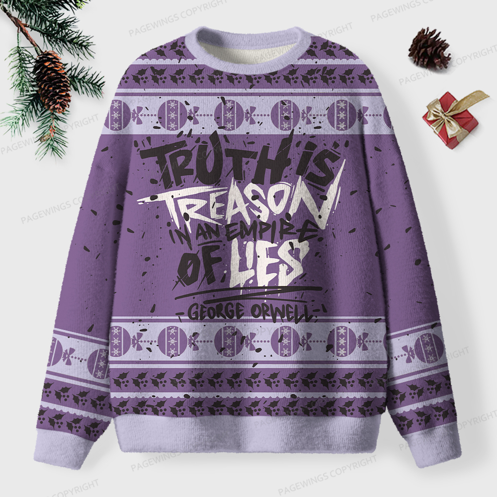 Pagewings Truth Is Treason In An Empire Of Lies Unisex Ugly Knit Sweatshirt