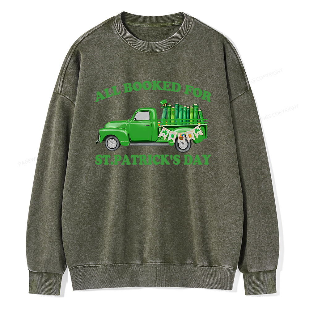 Pagewings All  Booked For St.patrick.s Day Unisex Washed Sweatshirt
