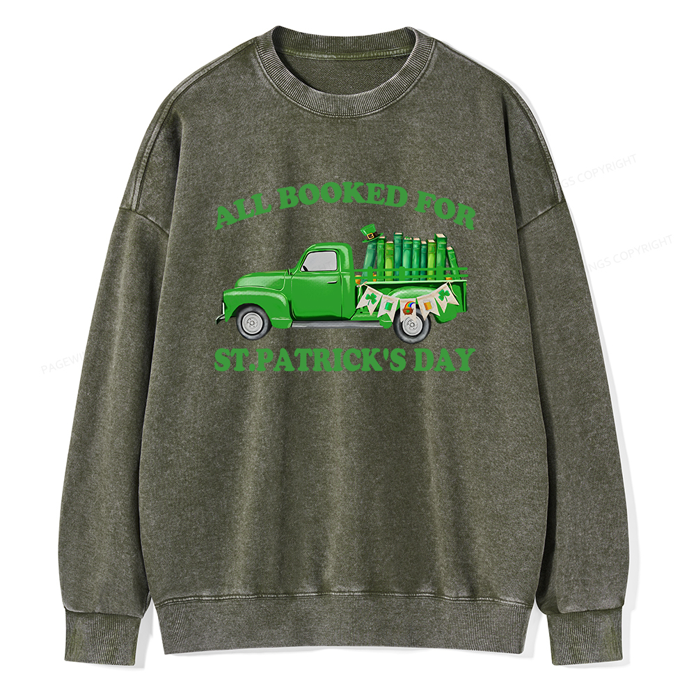 Pagewings All  Booked For St.patrick.s Day Unisex Washed Sweatshirt