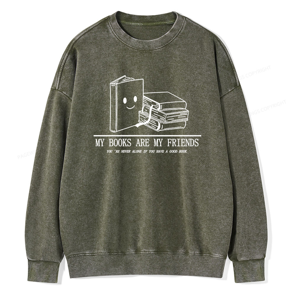 Pagewings The Books Are Friends T-Shirt Unisex Washed Sweatshirt