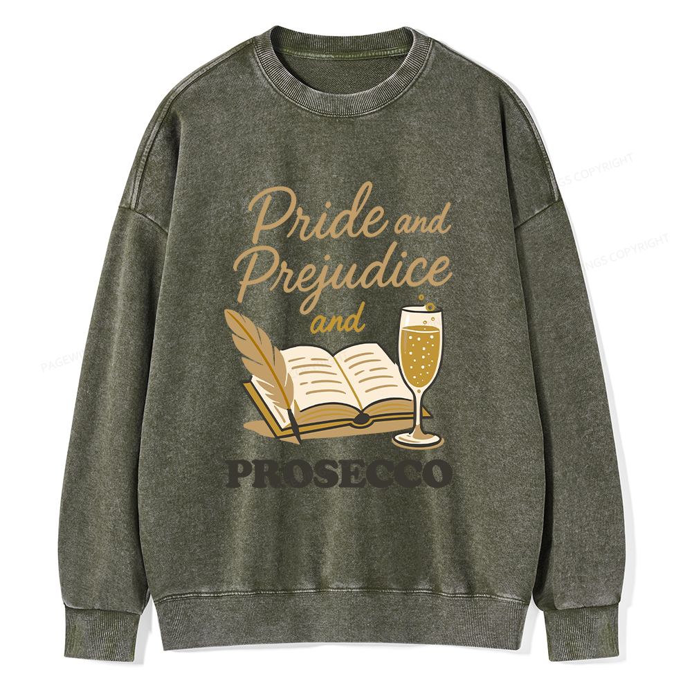 Pagewings Pride And Prejudice And Prosecco Unisex Washed Sweatshirt