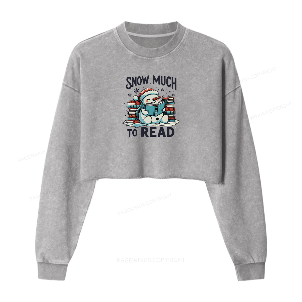 Pagewings Snow Much To Read Women Washed Crop Sweatshirt