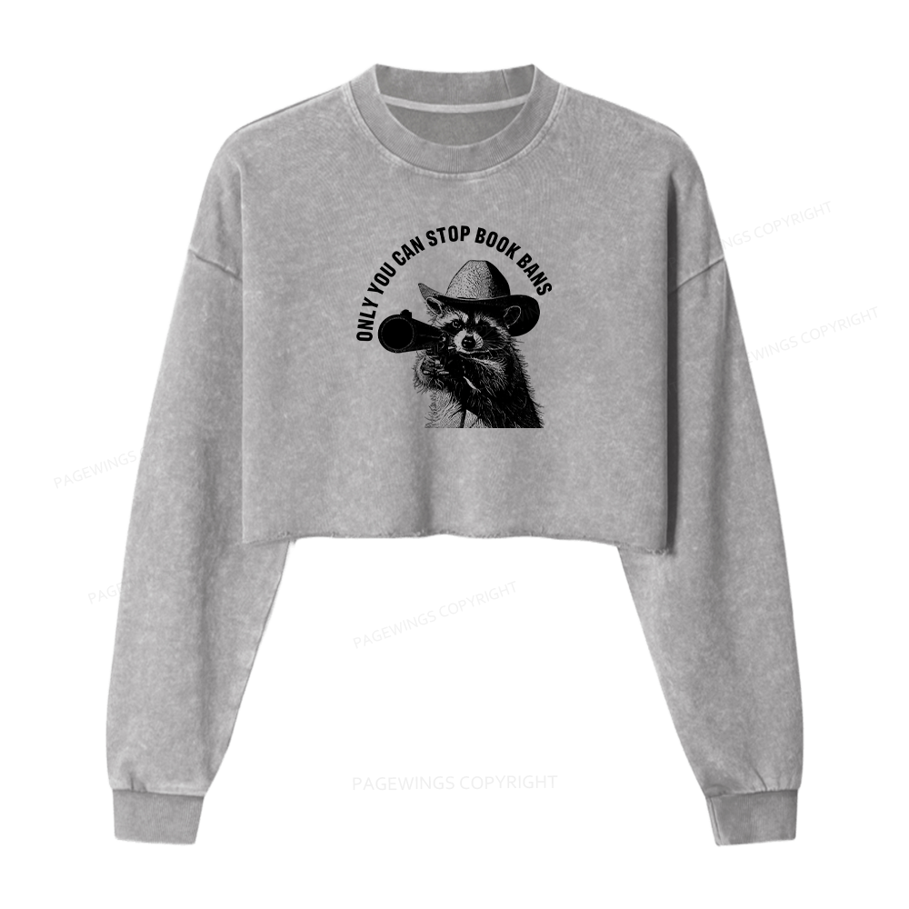 Pagewings Only You Can Stop Book Bans Women Washed Crop Sweatshirt
