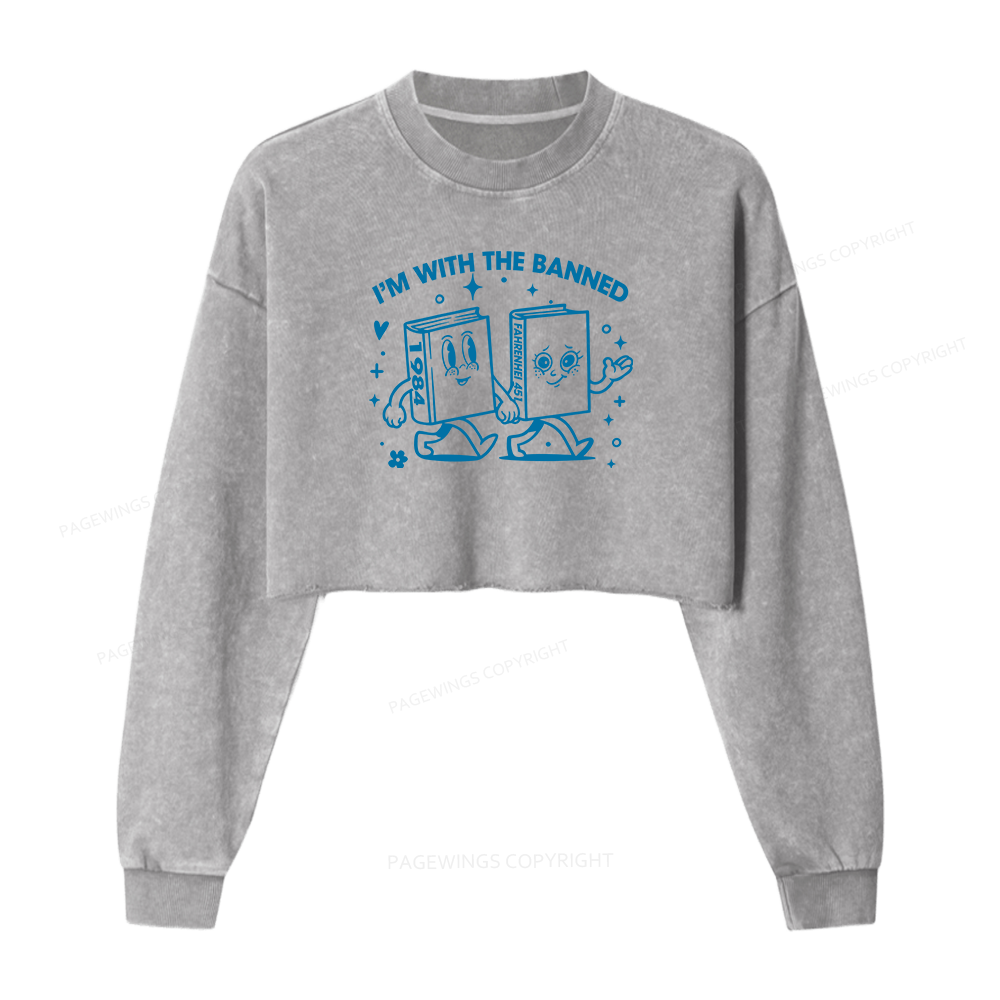 Pagewings I'm With The Banned Women Washed Crop Sweatshirt