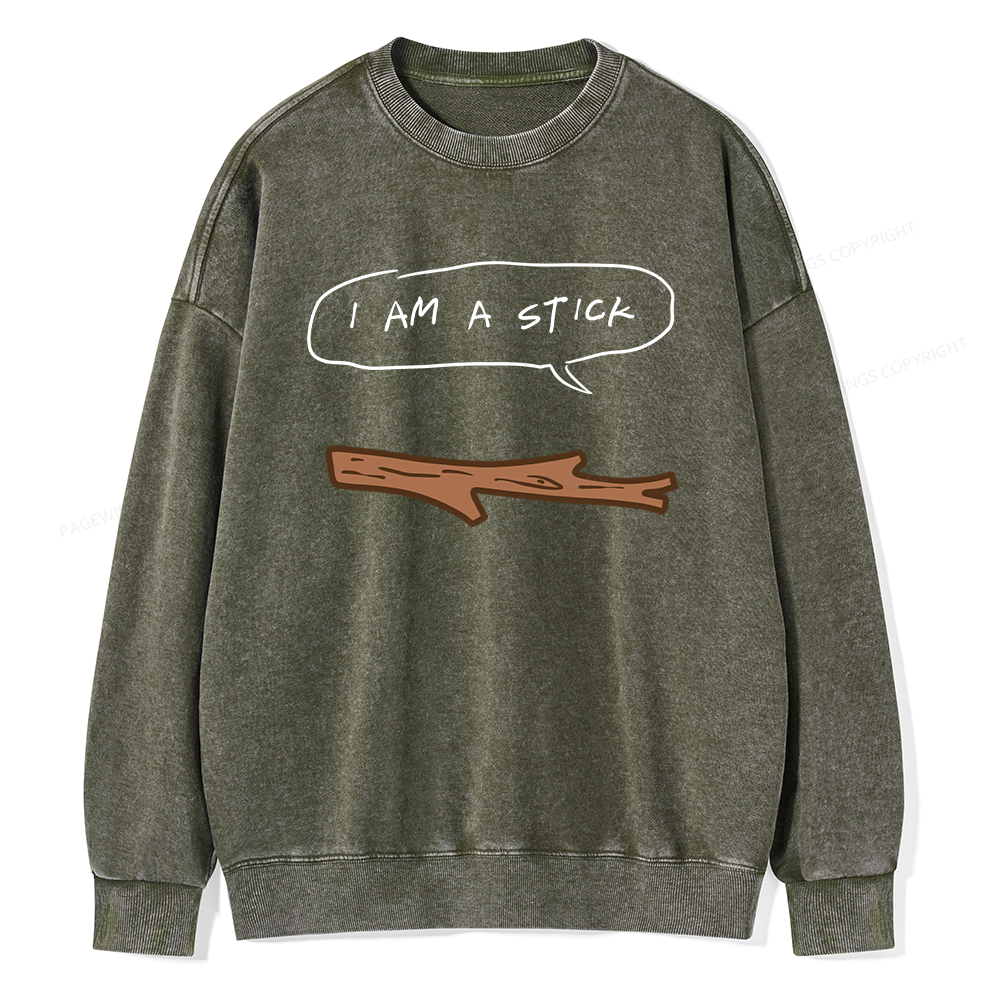Pagewings I Am A Stick Unisex Washed Sweatshirt