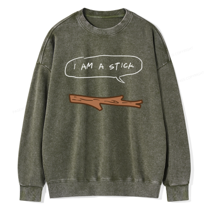 Pagewings I Am A Stick Unisex Washed Sweatshirt