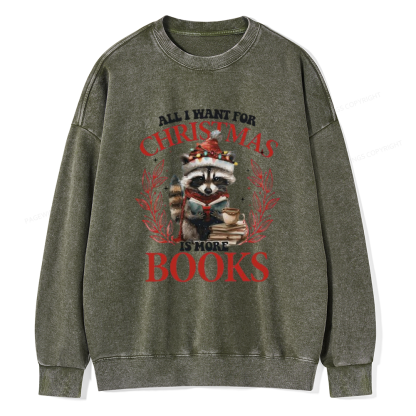 Pagewings All I Want For Christmas Is More Books Unisex Washed Sweatshirt