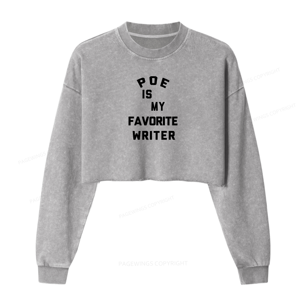 Pagewings Personalized Name Poe Is My Favorite Writer Women Washed Crop Sweatshirt
