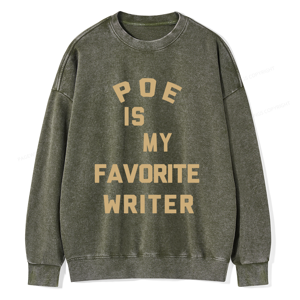Pagewings Personalized Name Poe Is My Favorite Writer  Unisex Washed Sweatshirt