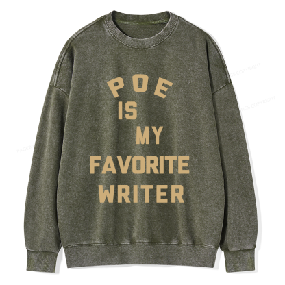 Pagewings Personalized Name Poe Is My Favorite Writer  Unisex Washed Sweatshirt