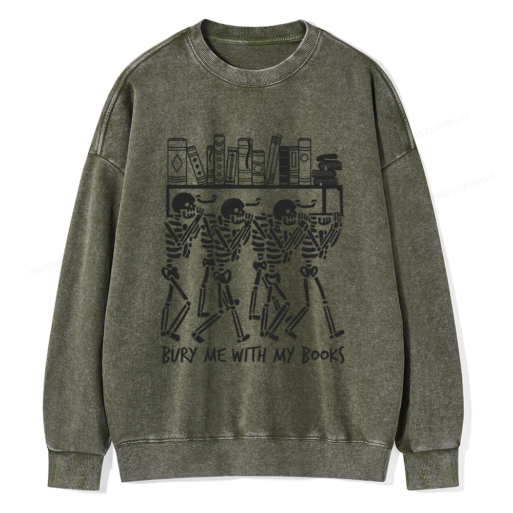 Pagewings Bury Me With My Books Unisex Washed Sweatshirt