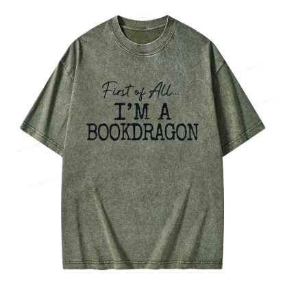 Pagewings First Of All I'm A Bookdragon Unisex Washed T-shirt