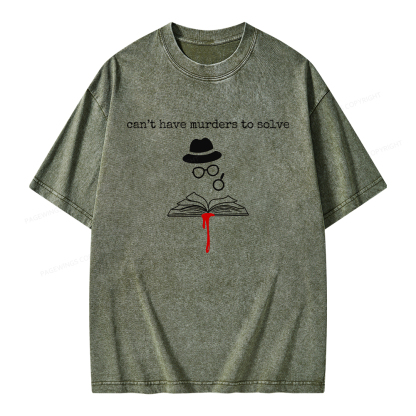 Pagewings Can’t Have Murders To Solve Unisex Washed T-shirt