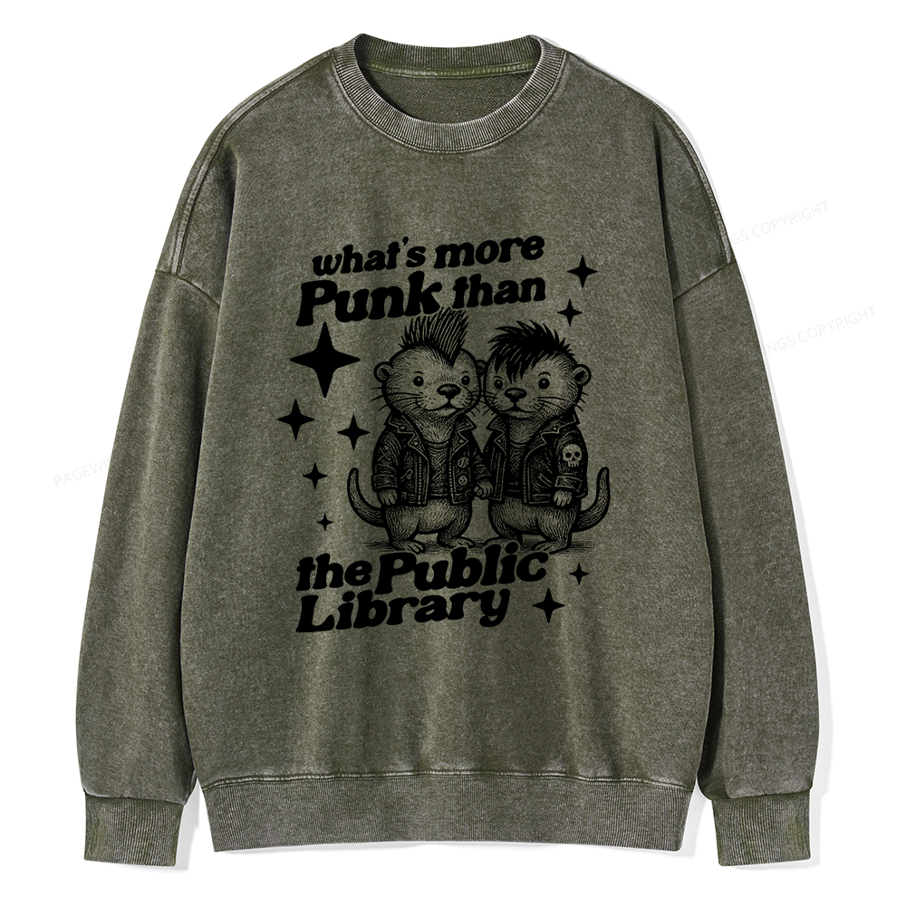 Pagewings What’s More Punk Than The Public Library Unisex Washed Sweatshirt