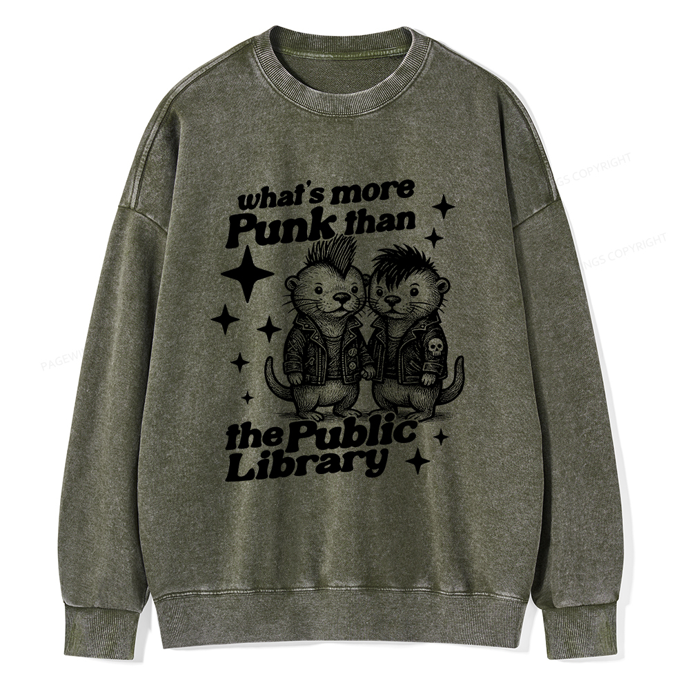 Pagewings What’s More Punk Than The Public Library Unisex Washed Sweatshirt