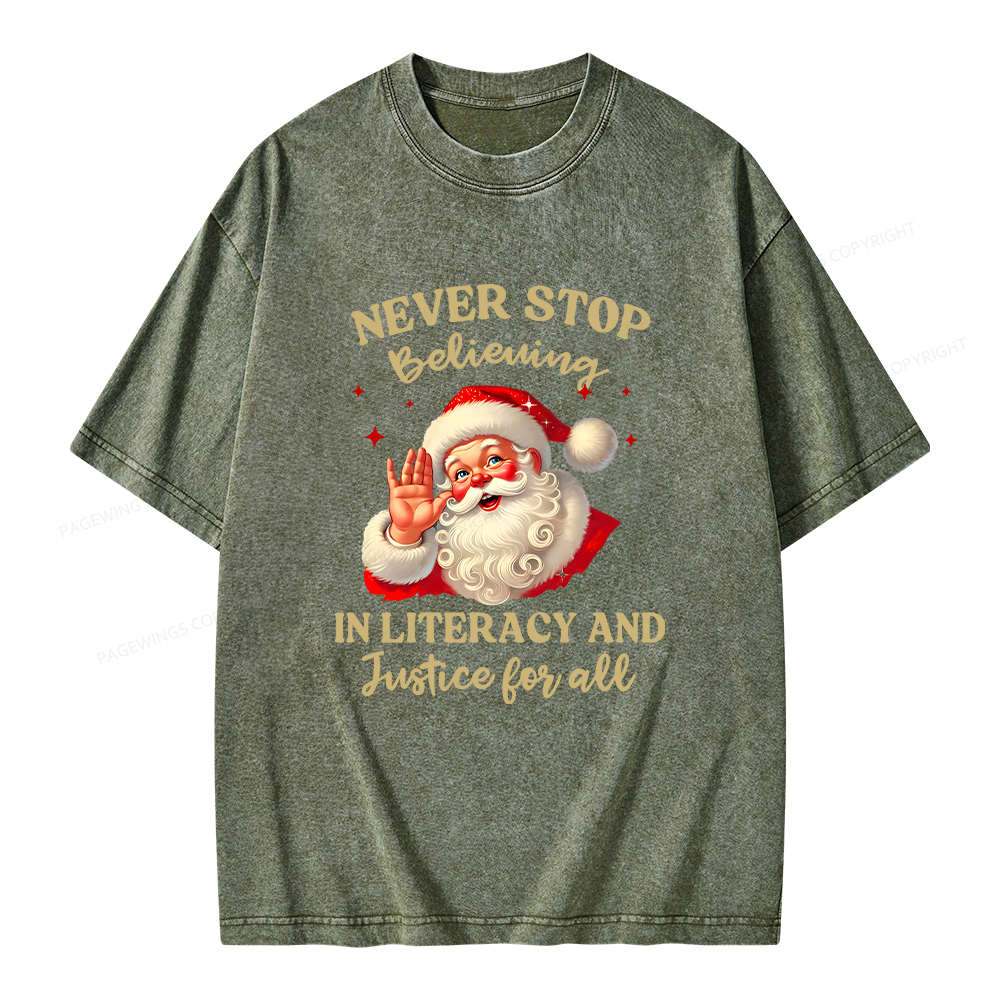 Pagewings Never Stop Believing In Literacy And Justice For All Unisex Washed T-shirt