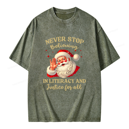 Pagewings Never Stop Believing In Literacy And Justice For All Unisex Washed T-shirt