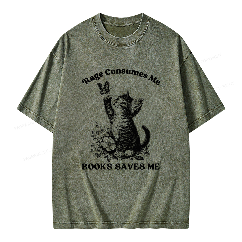Pagewings Rage Consumes Me Books Saves Me Unisex Washed T-shirt