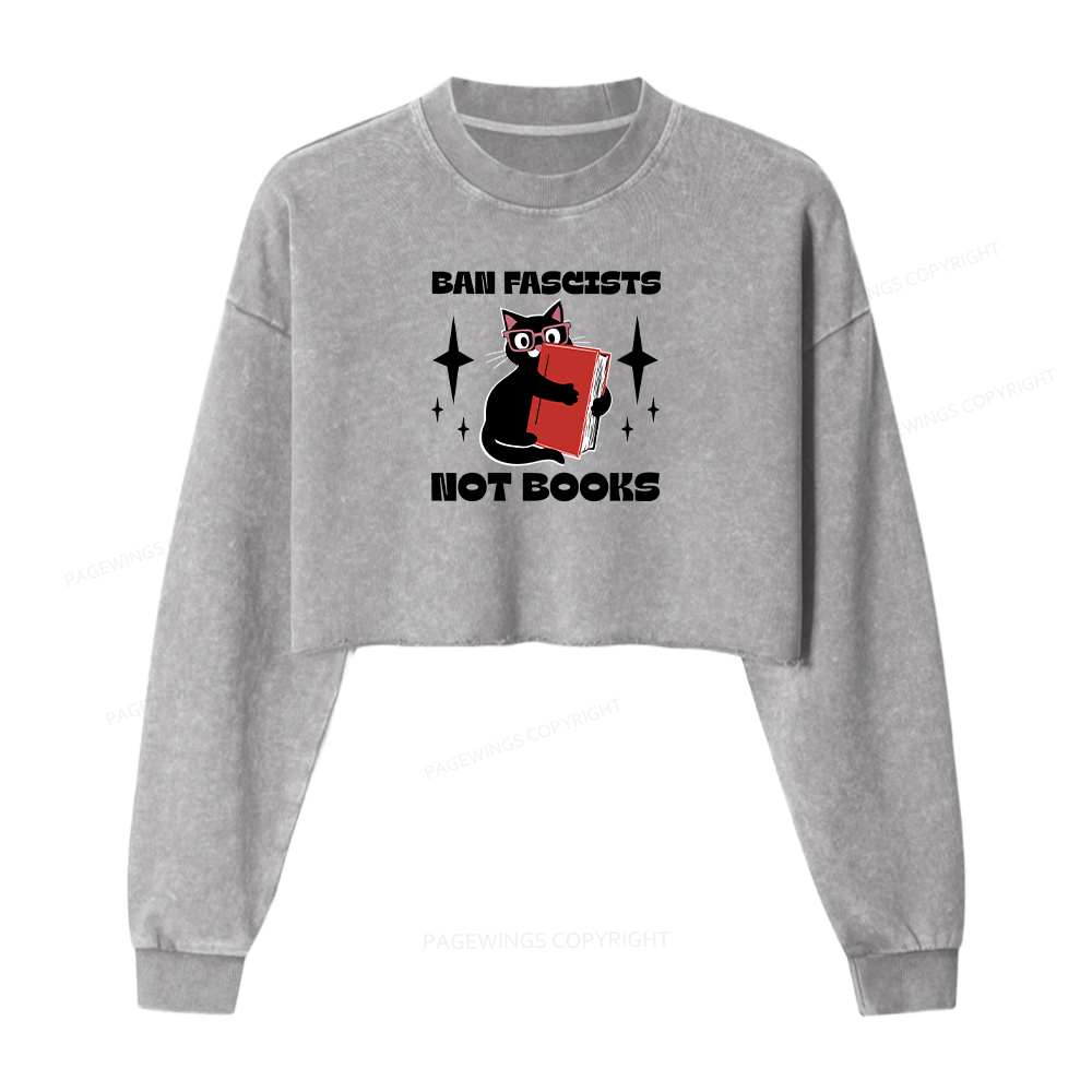 Pagewings Ban Fascists Not Books Women Washed Crop Sweatshirt