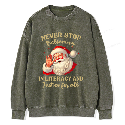 Pagewings Never Stop Believing In Literacy And Justice For All Unisex Washed Sweatshirt
