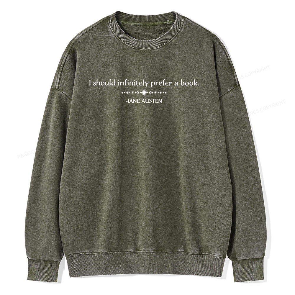 Pagewings I Should Infinitely Prefer a Book Unisex Washed Sweatshirt