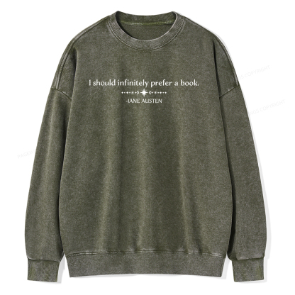 Pagewings I Should Infinitely Prefer a Book Unisex Washed Sweatshirt