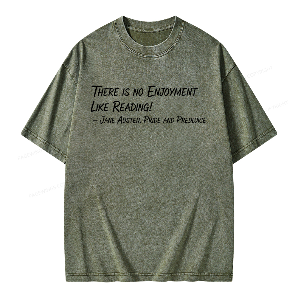 Pagewings There Is No Enjoyment Like Reading Unisex Washed T-shirt