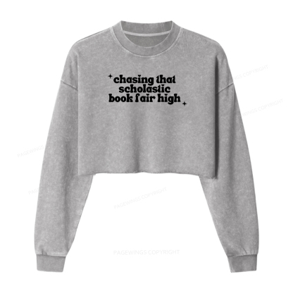 Pagewings Chasing That Scholastic Book Fair High Women Washed Crop Sweatshirt