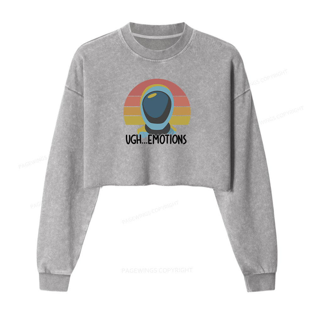 Pagewings Ugh...Emotions Women Washed Crop Sweatshirt