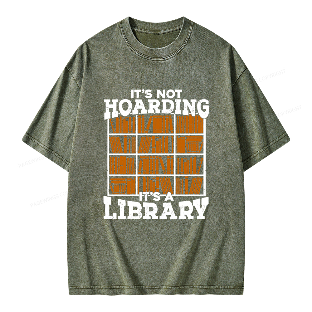 Pagewings It's Not Hoarding It's A Library Unisex Washed T-shirt