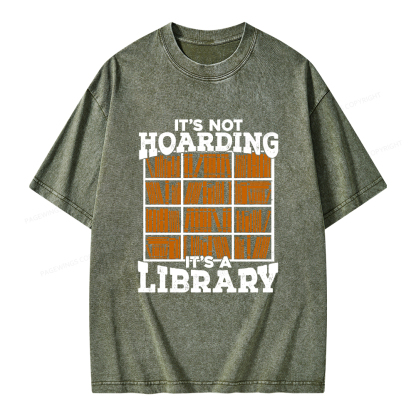 Pagewings It's Not Hoarding It's A Library Unisex Washed T-shirt
