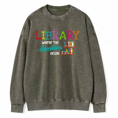 Pagewings Library Where The Adventure Begin Shirt Unisex Washed Sweatshirt