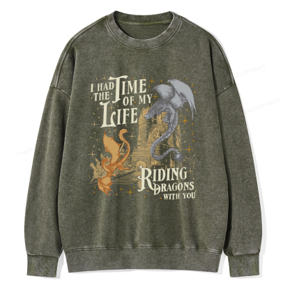 Pagewings I Had The Time Of My Life Riding Dragons With You Unisex Washed Sweatshirt
