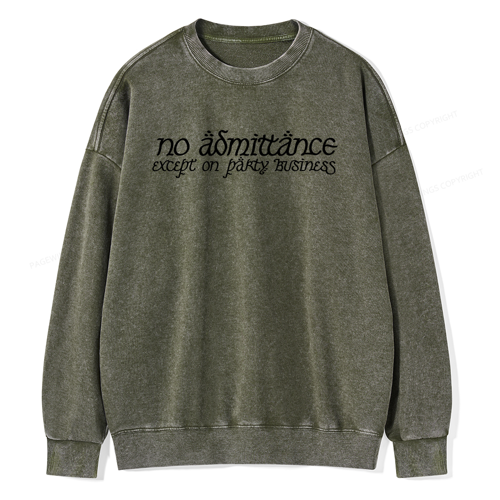 Pagewings No Admittance Except on Party Business Unisex Washed Sweatshirt