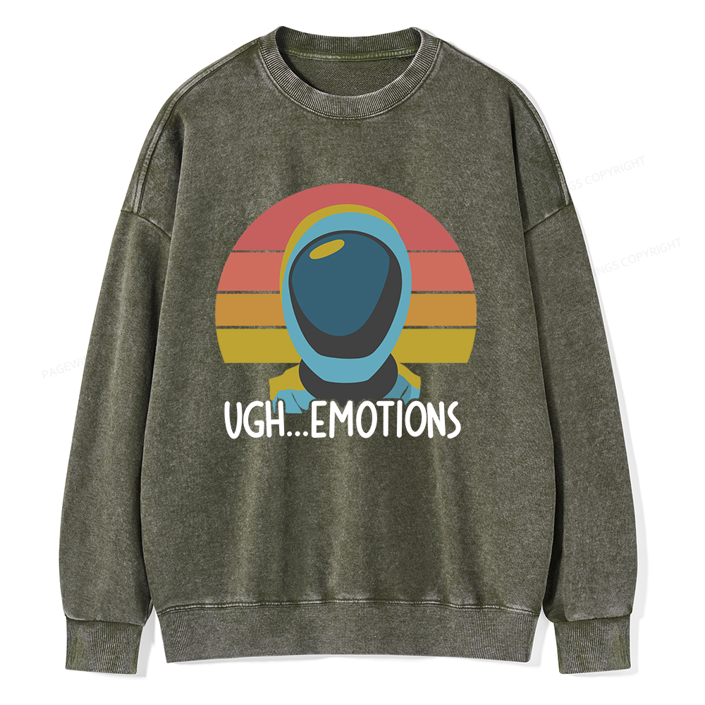 Pagewings Ugh...Emotions Unisex Washed Sweatshirt