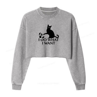 Pagewings I Do What I Want Women Washed Crop Sweatshirt