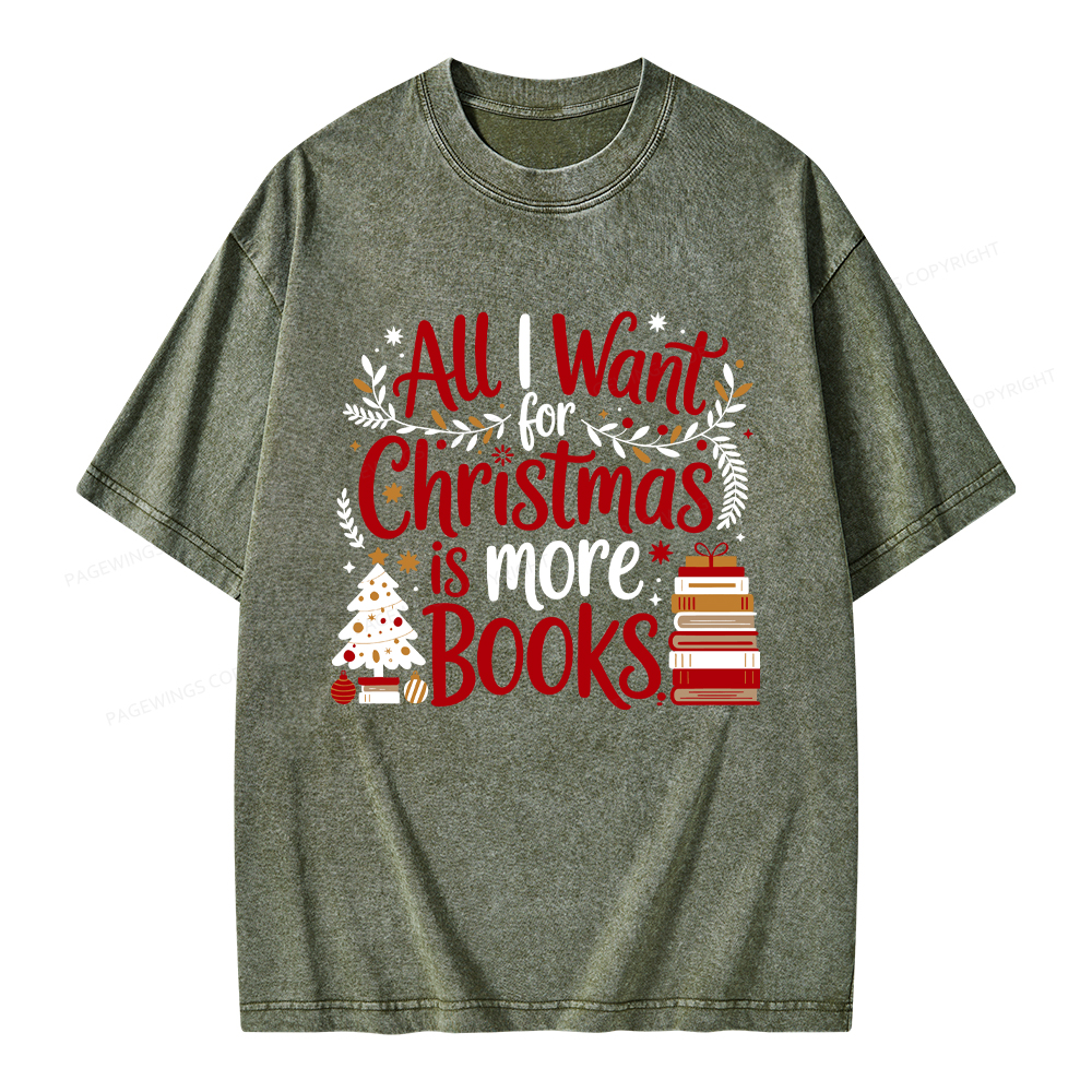 Pagewings All I Want For Christmas Is More Books Unisex Washed T-shirt