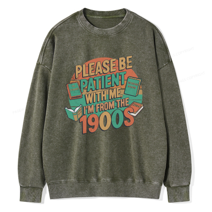 Pagewings Please Be Patient With Me Unisex Washed Sweatshirt