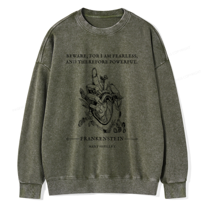 Pagewings Beware For I Am Fearless And Therefore Powerful Unisex Washed Sweatshirt