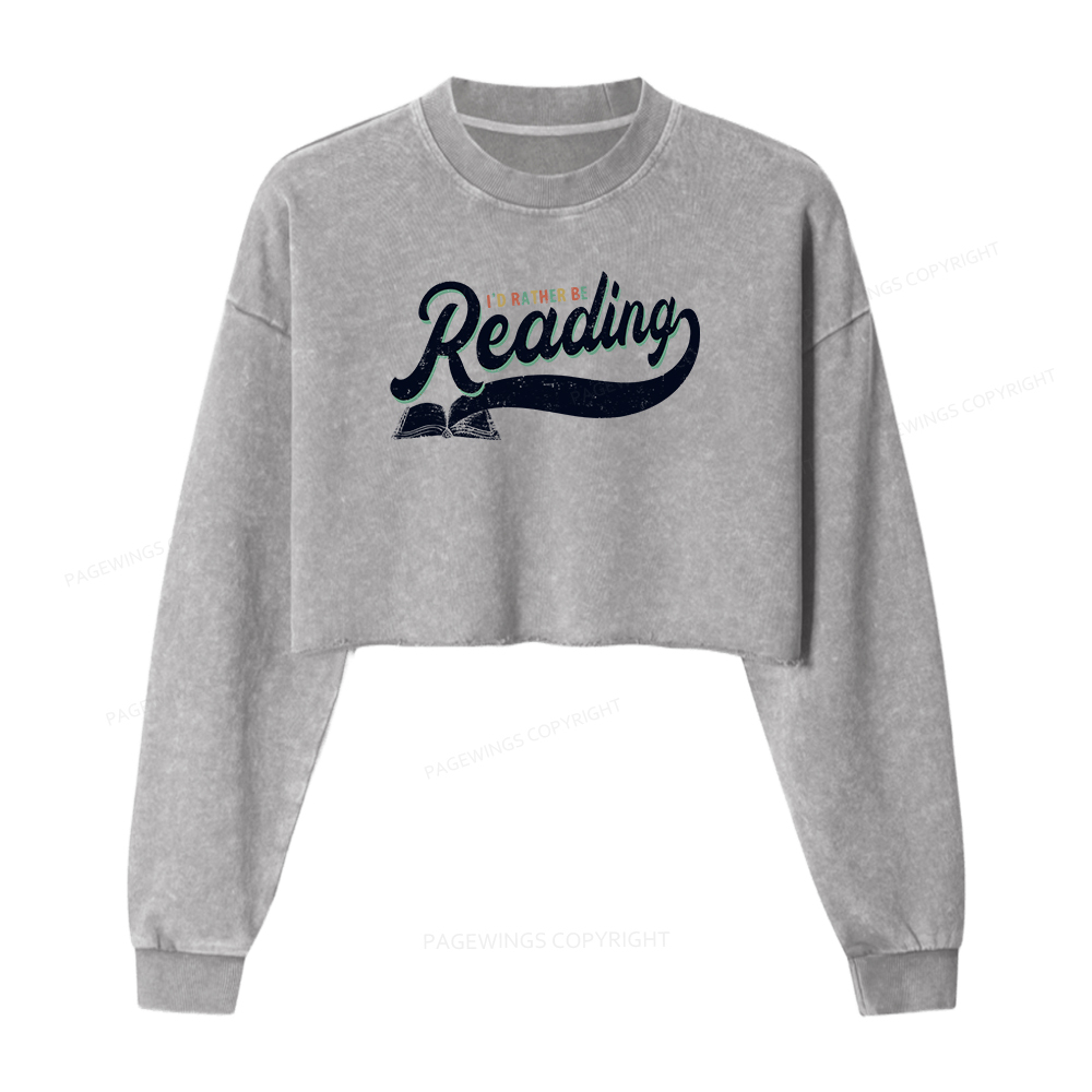 Pagewings I’d Rather Be Reading Women Washed Crop Sweatshirt