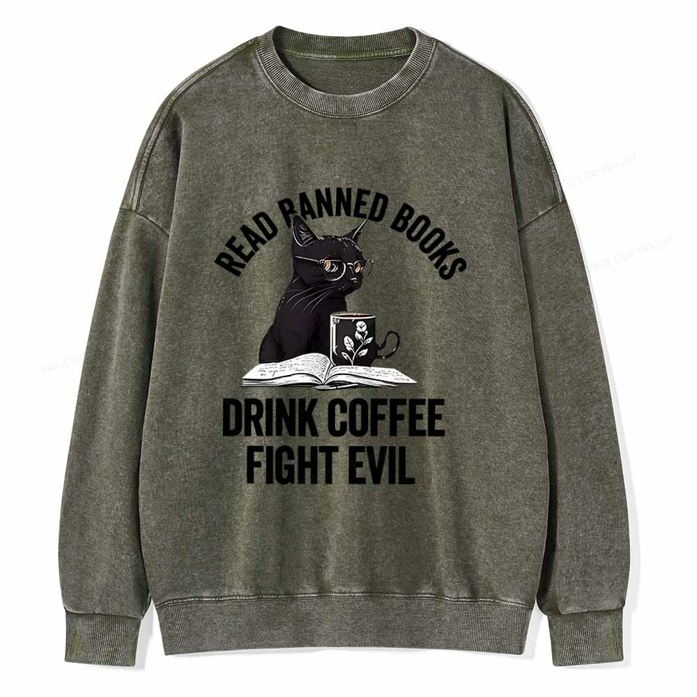 Pagewings Read Books Drink Coffee Fight Evil Shirt Unisex Washed Sweatshirt