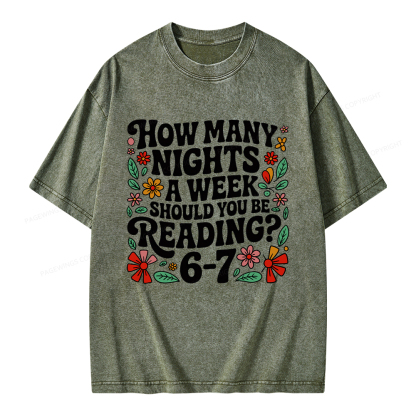 Pagewings How Many Nights A Week Should You Be Reading 6-7 Unisex Washed T-shirt