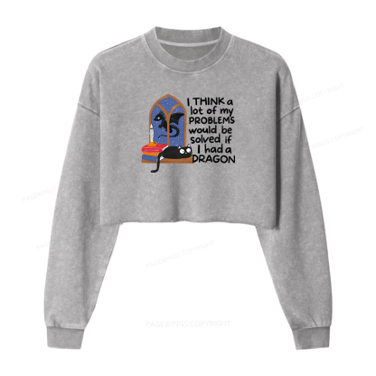 Pagewings If I Had A BookDragon Women Washed Crop Sweatshirt